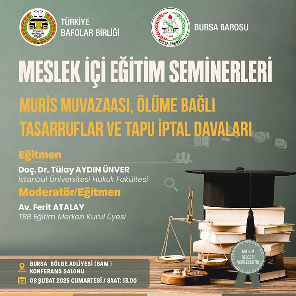 "MURİS MUVAZAASI, ÖLÜME BAĞLI TASARRUFLAR VE TAPU İPTAL DAVALARI" 